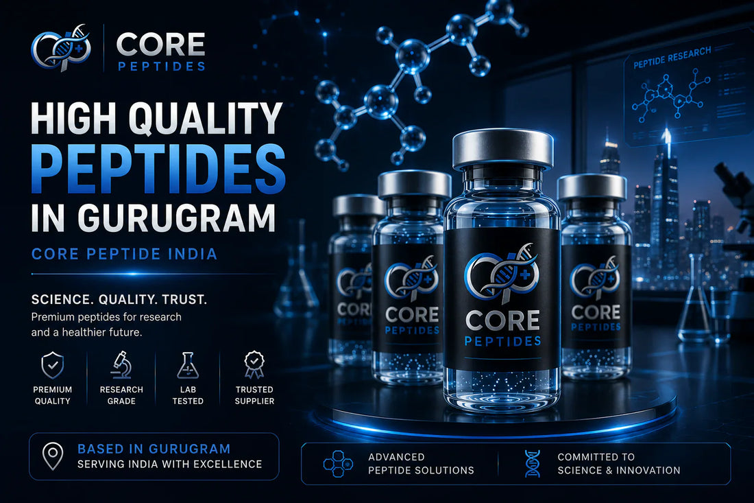 High Quality Peptides in Gurugram | Core peptide india